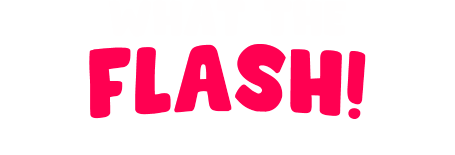 What the flash! We've got deals all month long!